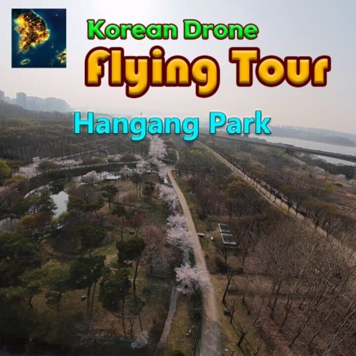 Korean Drone Flying Tour Hangang Park cover