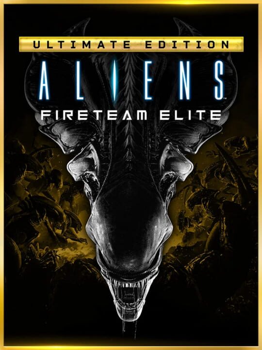 Aliens: Fireteam Elite - Ultimate Edition cover