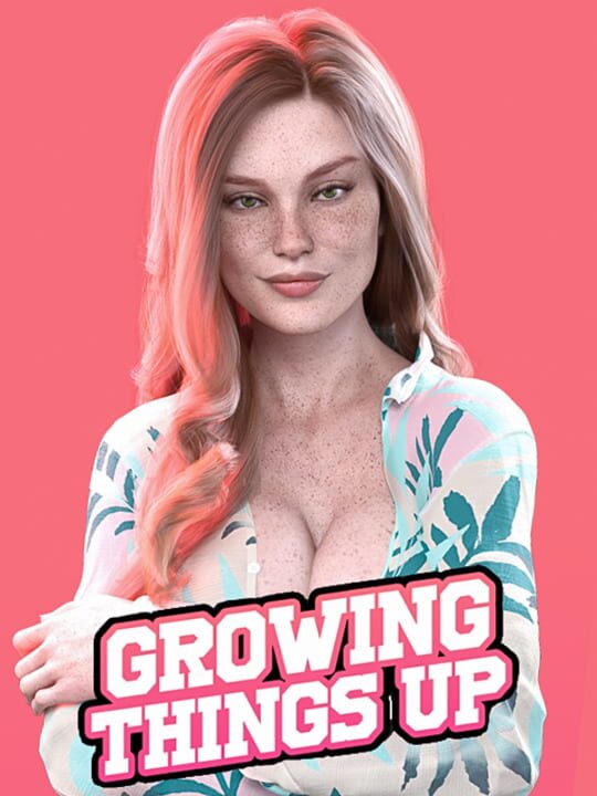 Growing Things Up cover art