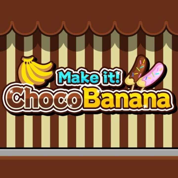 Make it! Choco Banana cover