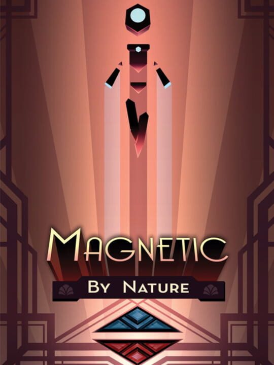 Magnetic By Nature