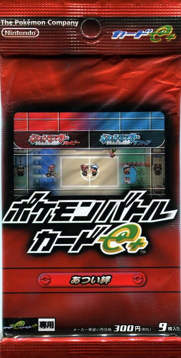Pokémon Battle Card e+: Atsui Kizuna cover art