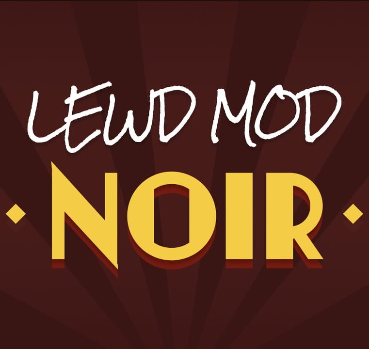 Lewd Mod: Noir cover art