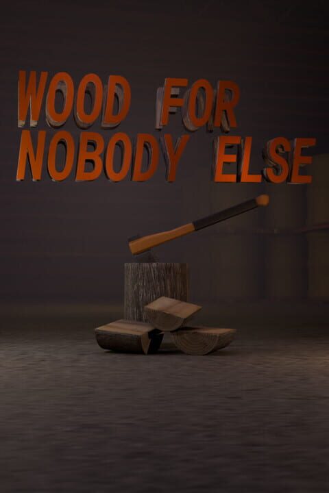 Wood for Nobody Else cover art
