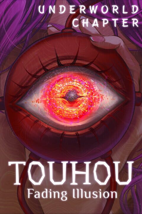 东方凋梦录：地底之章- Touhou: Fading Illusion - Underworld