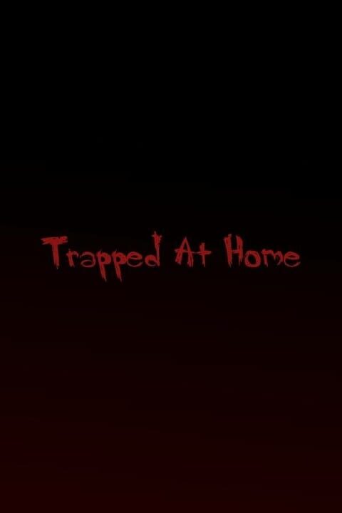 Trapped at Home cover art