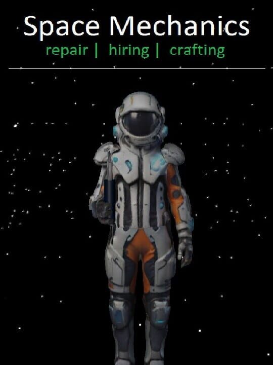 Space Mechanics: Repair Hiring Crafting cover art