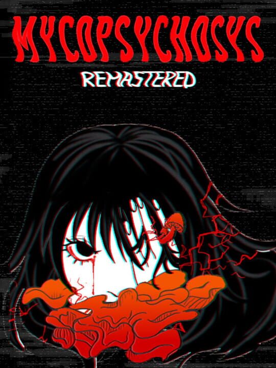 Mycopsychosys: Remastered cover image