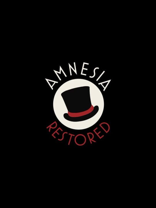Amnesia: Restored