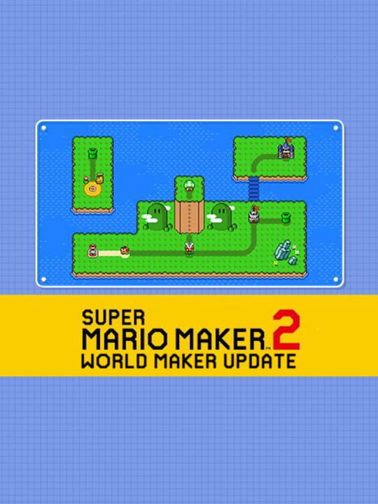 Super Mario Maker 2: World Maker Update cover