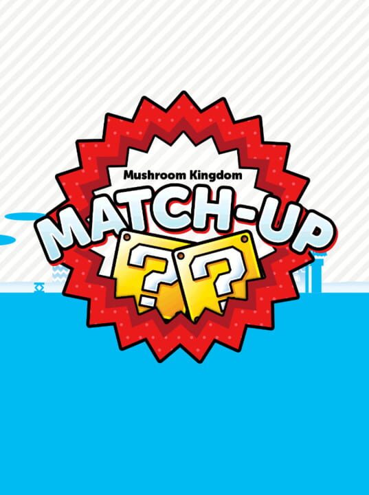 Mushroom Kingdom Match-Up cover art