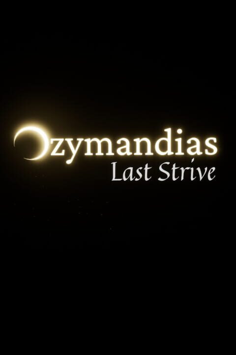 Ozymandias: Last Strive cover art