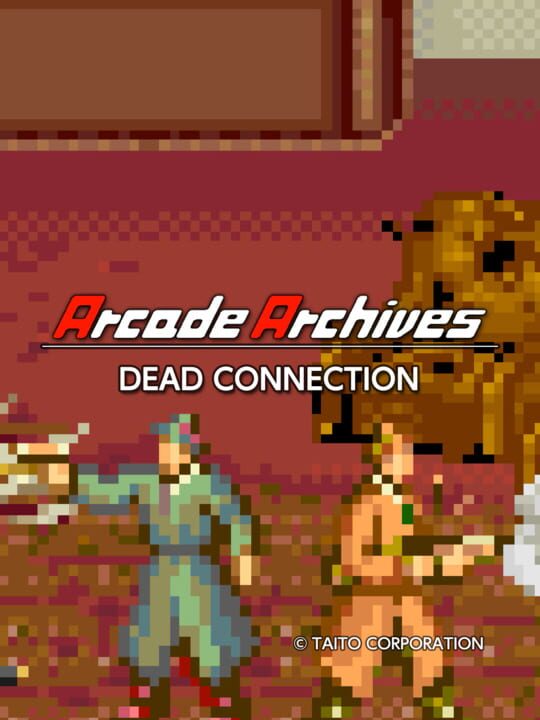 Arcade Archives: Dead Connection cover