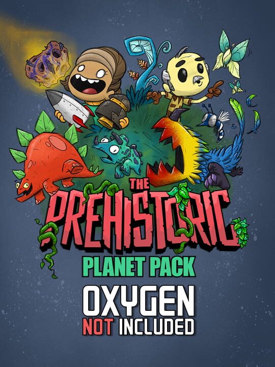 Oxygen Not Included: The Prehistoric Planet Pack cover image