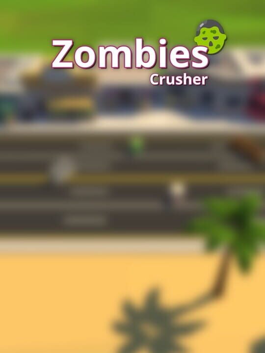 Zombies Crusher cover