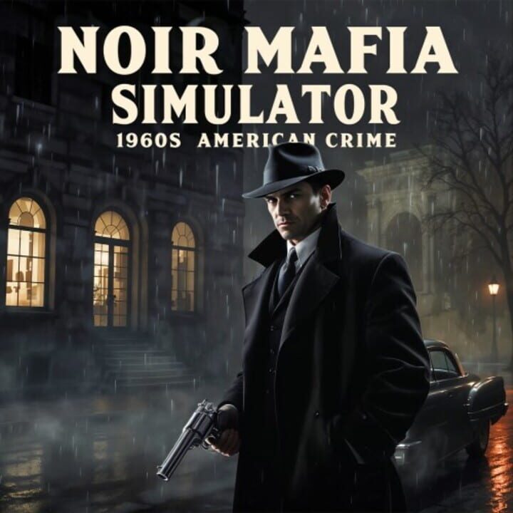 Noir Mafia Simulator: 1960s American Crime cover
