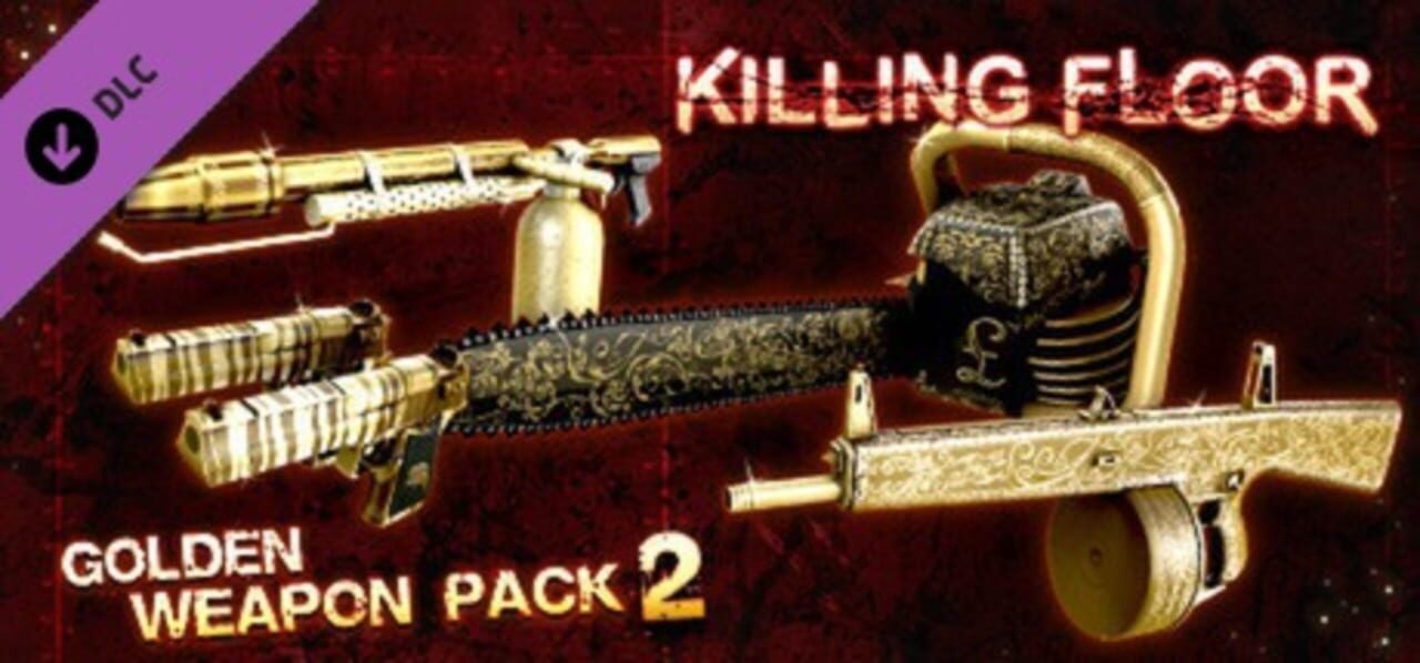 Killing Floor: Golden Weapon Pack 2
