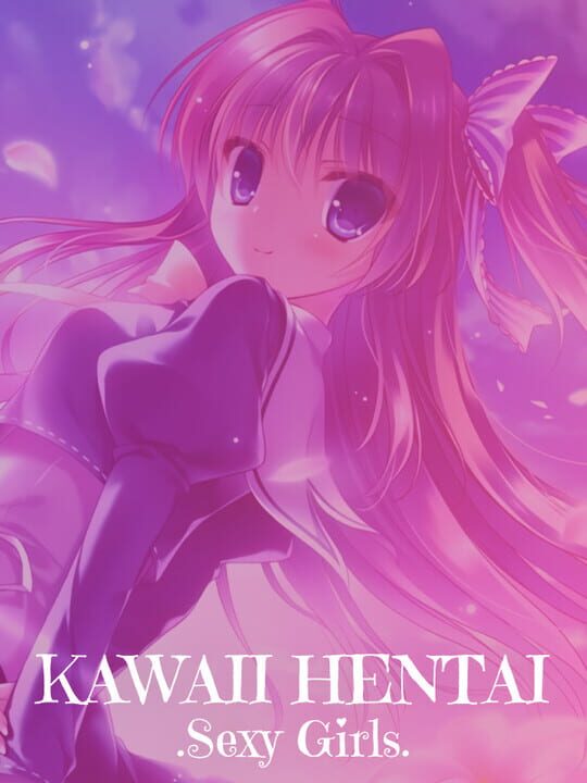 Kawaii Hentai Sexy Girls cover art