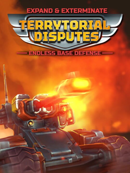 Expand & Exterminate: Terrytorial Disputes - Endless Base Defense cover art