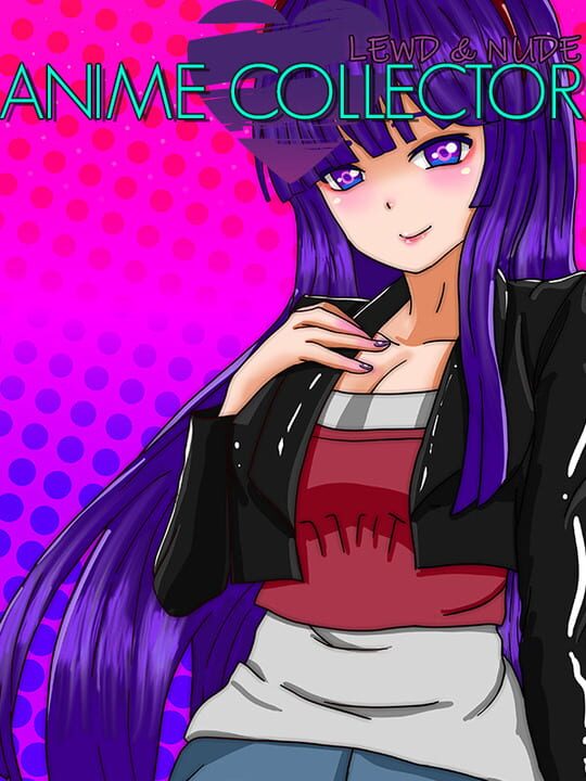 Lewd & Nude: Anime Collector cover art