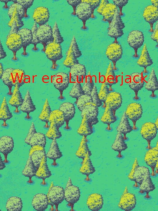War Era Lumberjack cover art