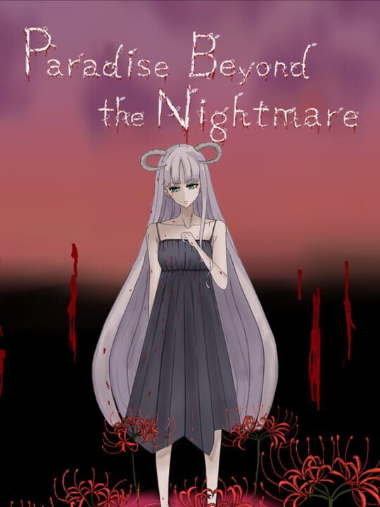 Paradise Beyond the Nightmare