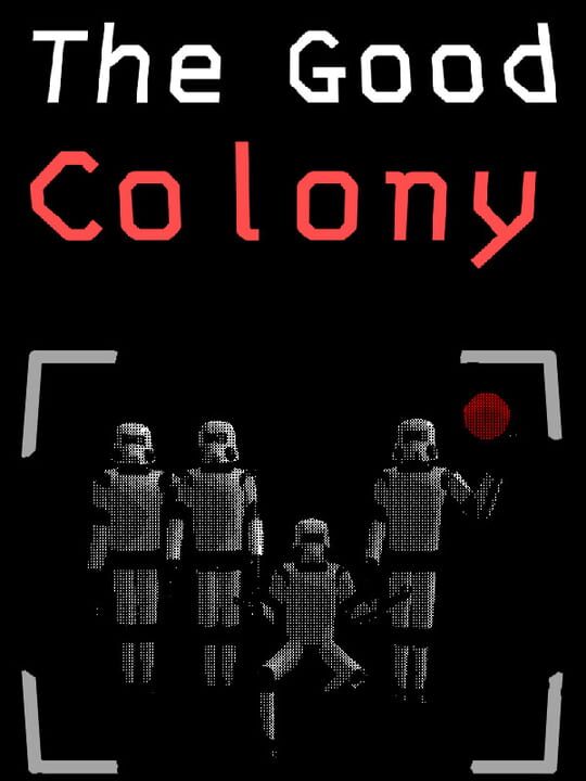 The Good Colony cover art