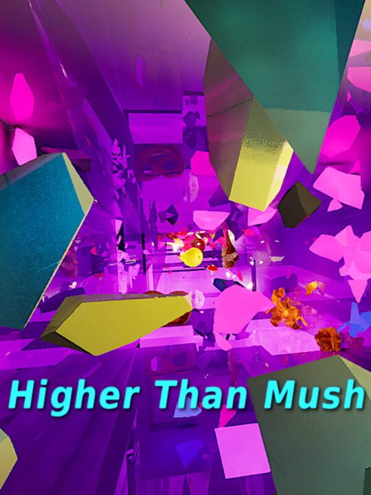 Higher Than Mush cover art