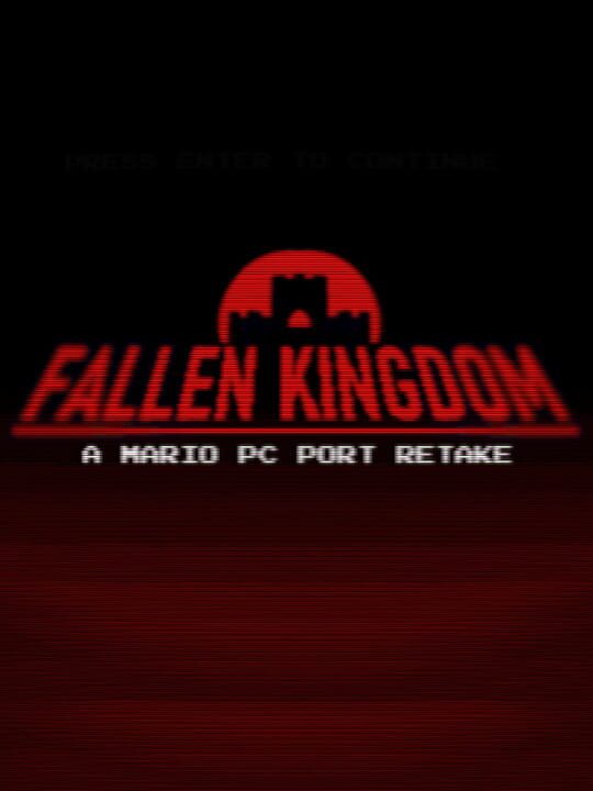 Fallen Kingdom: A Mario PC Port Retake cover art