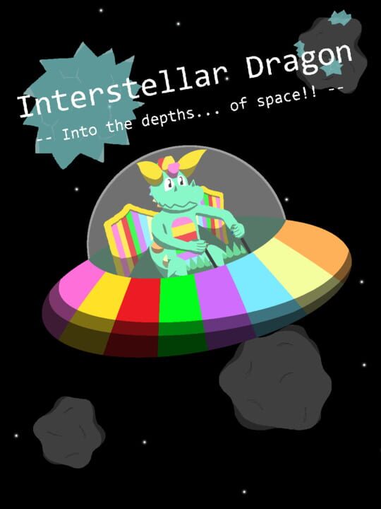 Interstellar Dragon: Into the depths... of space! cover art