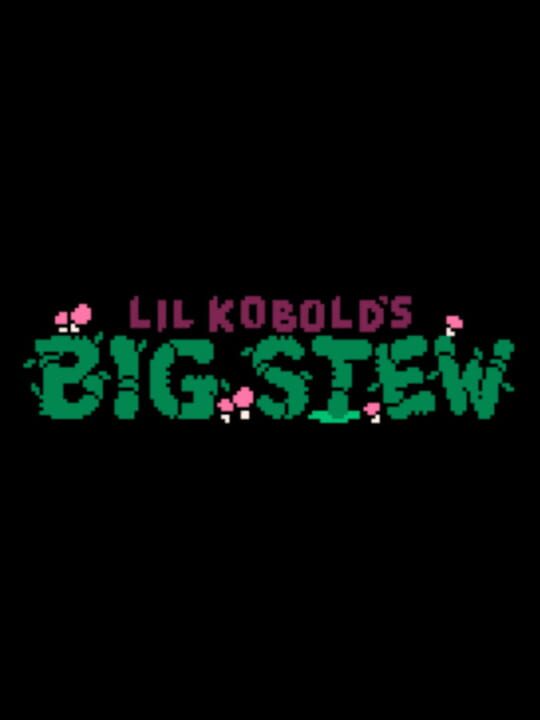 Lil Kobold's Big Stew cover art