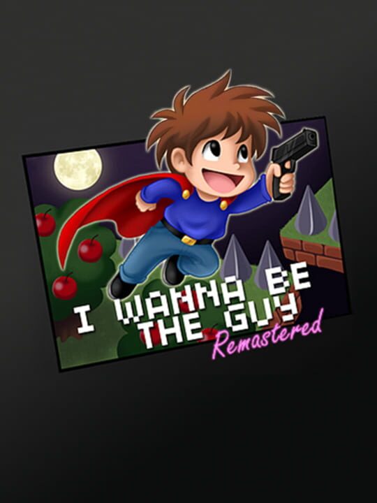 iWannaBeTheGuyRemastered