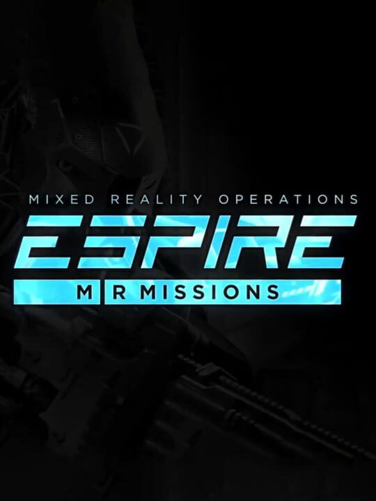 Espire: MR Missions