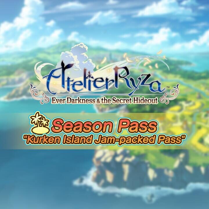 Atelier Ryza Season Pass 'Kurken Island Jam-packed Pass' cover image
