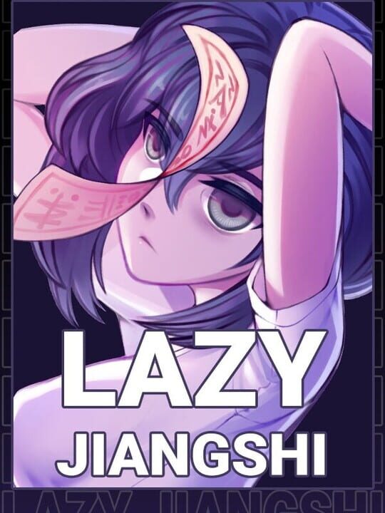 Lazy Jiangshi