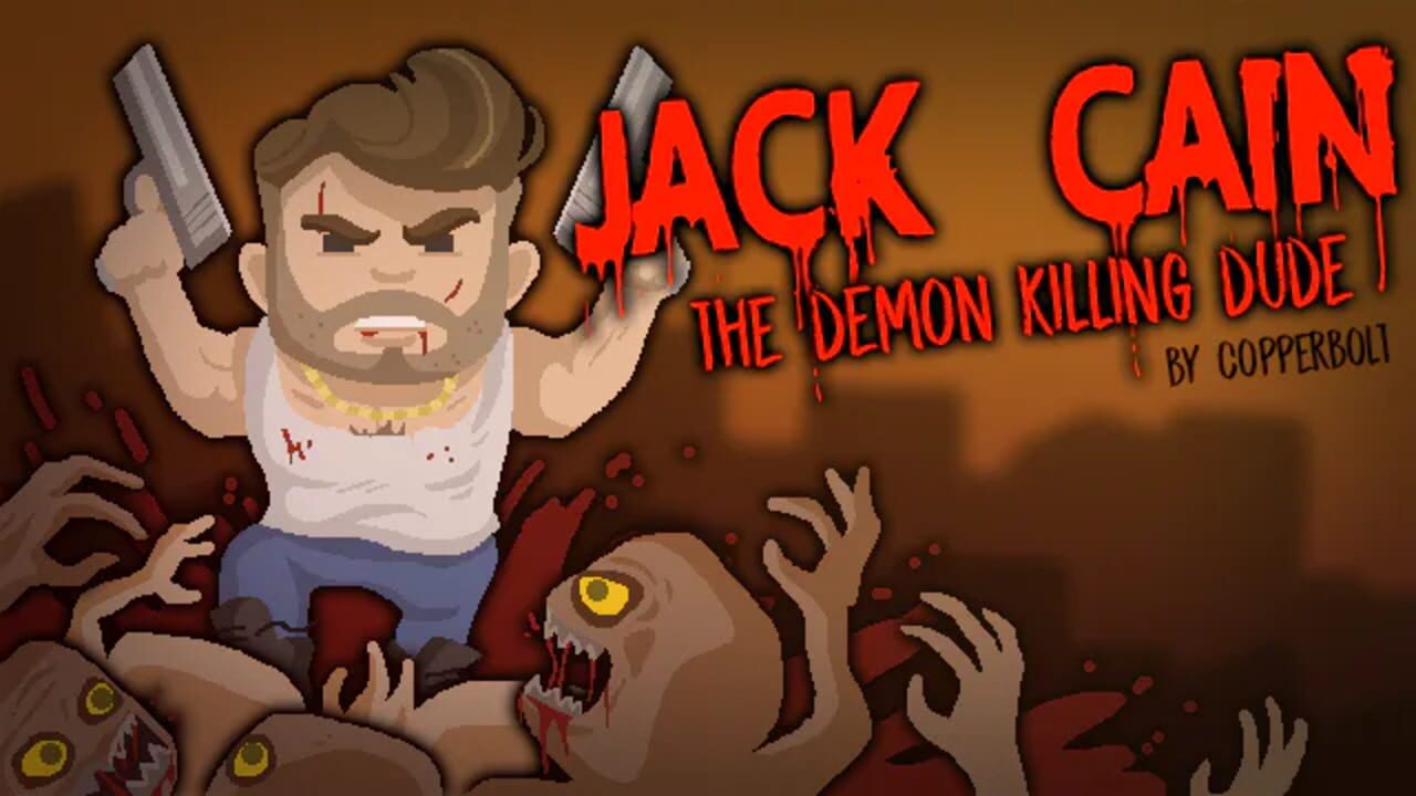 Jack Cain: The Demon Killing Dude cover art