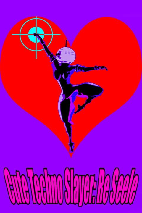 Cute Techno Slayer: Re Seele