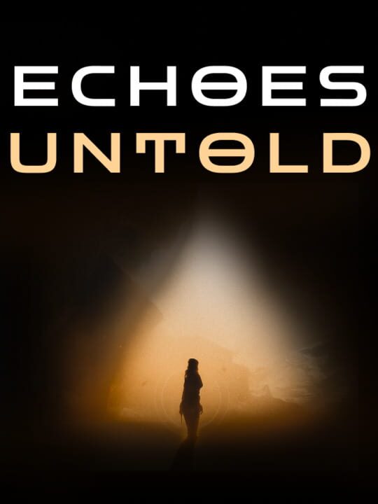 Echoes Untold