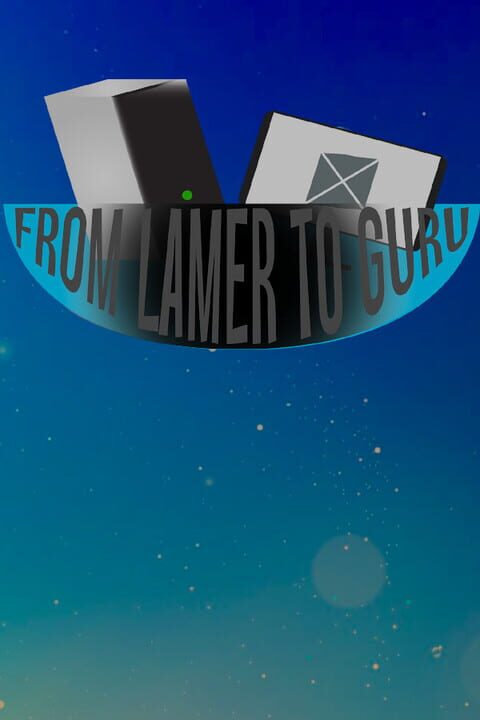 From Lamer to Guru cover art