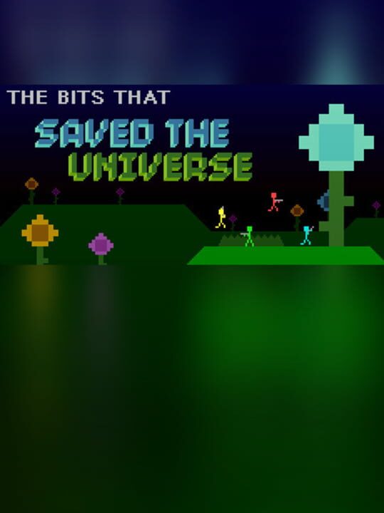 Cover image for The Bits That Saved the Universe