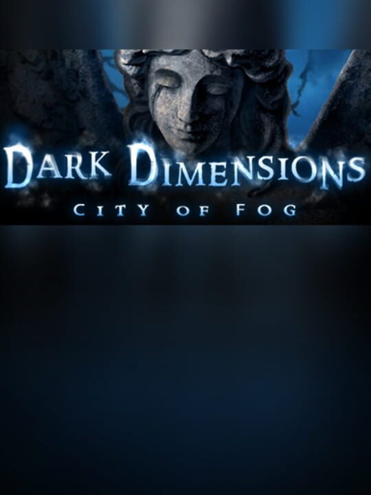 Dark Dimensions: City of Fog cover art