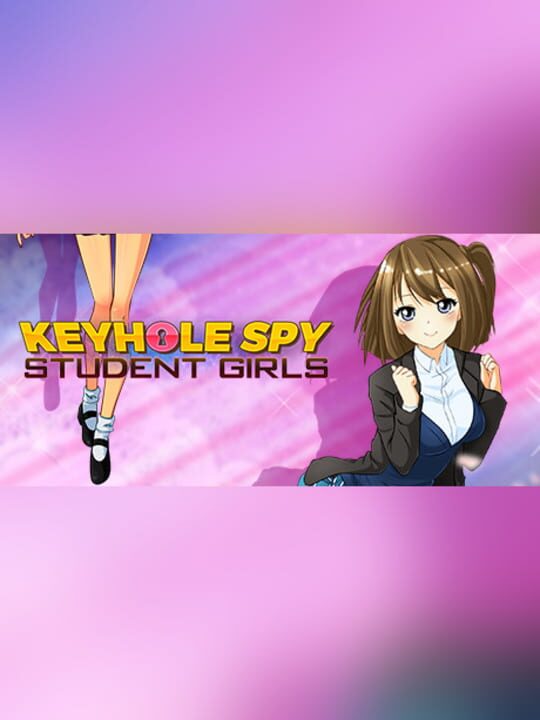 Keyhole Spy: Student Girls cover art