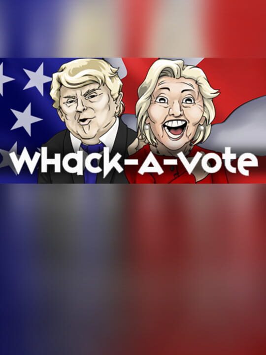 Whack a Vote: Hammering the Polls cover art