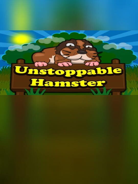 Unstoppable Hamster cover