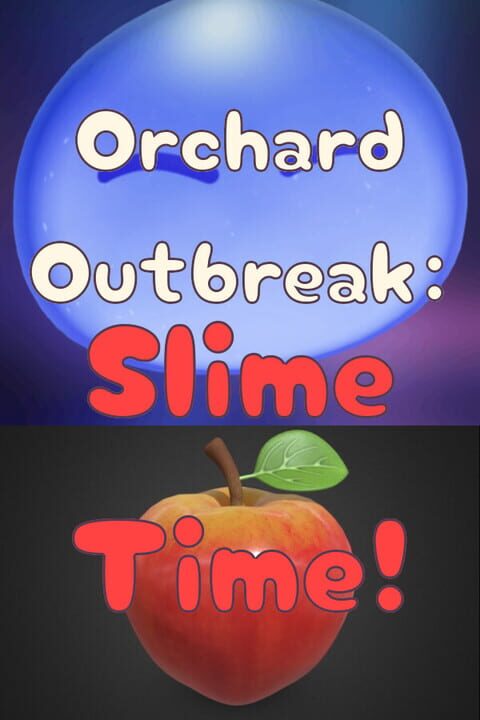 Orchard Outbreak: Slime Time cover art