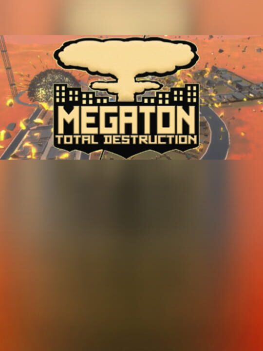 Megaton: Total Destruction cover art