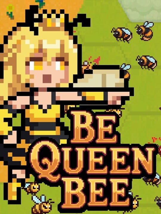 Be Queen Bee