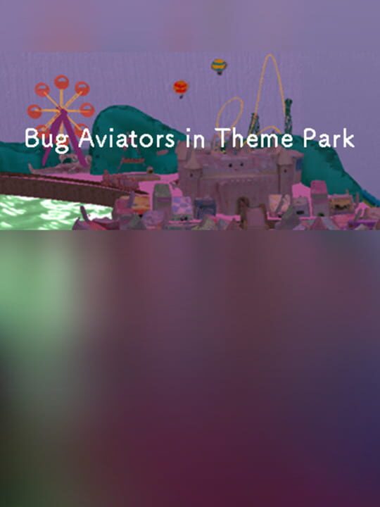Bug Aviators in Theme Park cover art