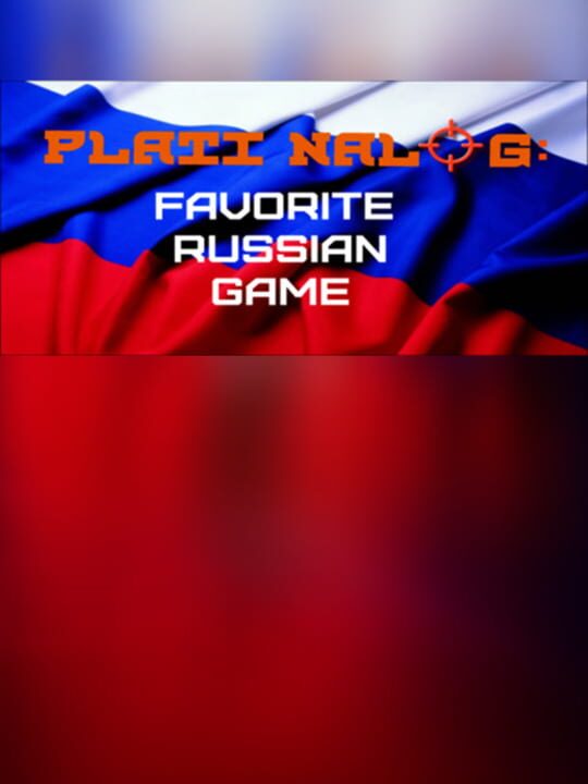 Plati Nalog: Favorite Russian Game cover art