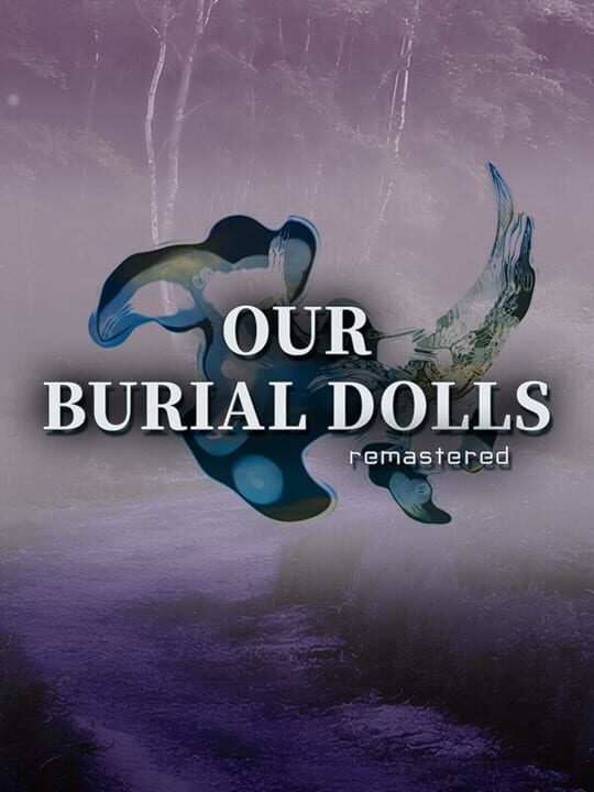 Our Burial Dolls Remastered cover